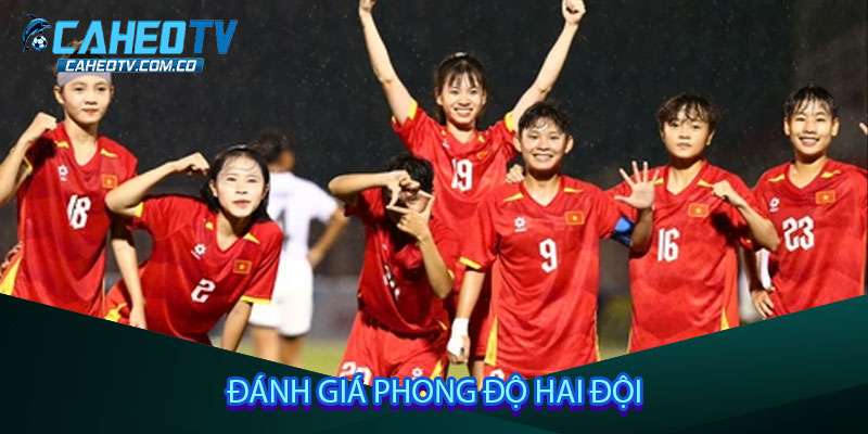 Đánh giá phong độ hai đội