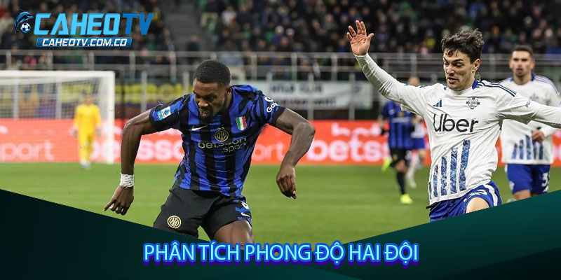 Phân tích phong độ hai đội