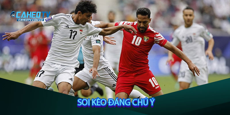 Soi kèo đáng chú ý
