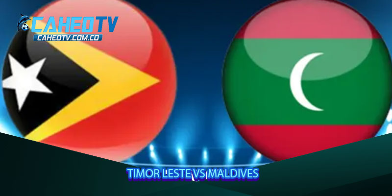 Timor Leste vs Maldives